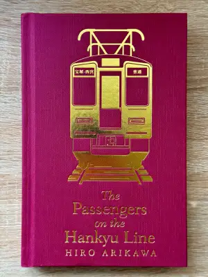 Every year, there is a limited Books Kinokuniya Edition of a literary title. In 2025, it is of The Passengers on the Hankyu Line by Hiro Arikawa.